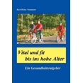 thumbnail image 2 of Vital Und Fit Bis Ins Hohe Alter [German], 2 of 2