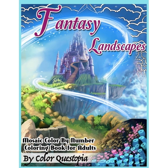 Fun Adult Color by Number Coloring Fantasy Landscapes - Mosaic Color By Numbers Coloring Book For Adults: A Magical Extreme Adult Color-By-Number Book of D, Book 50, (Paperback)