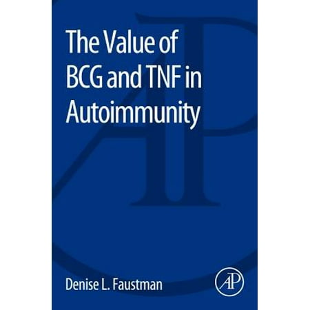 The Value Of Bcg And Tnf In Autoimmunity Walmart Com