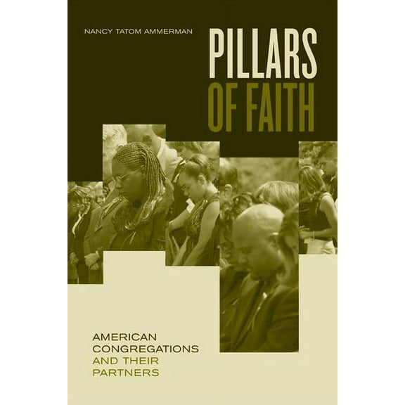 Pillars of Faith : American Congregations and Their Partners (Edition 1) (Paperback)