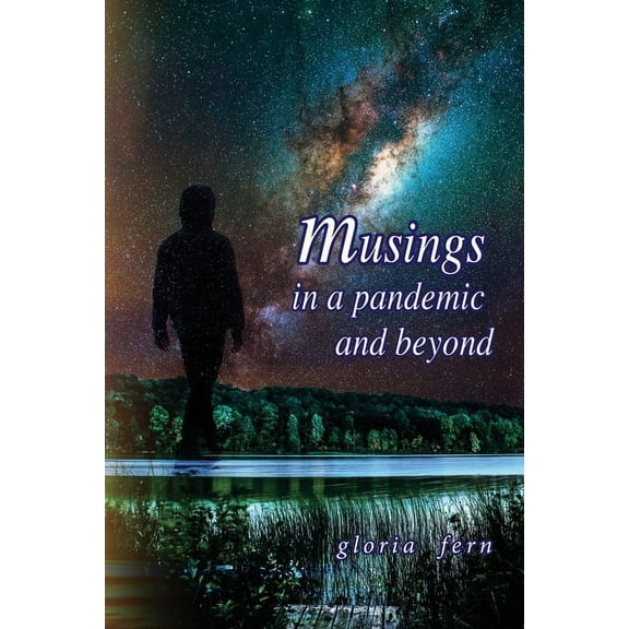 Musings in a Pandemic and Beyond, (Paperback)