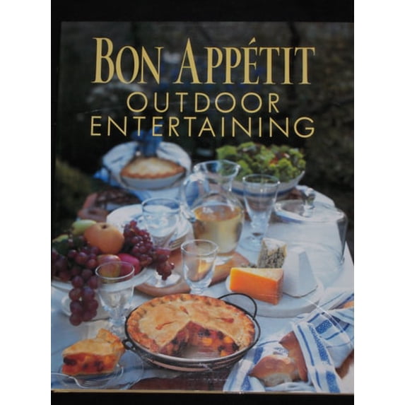 Pre-Owned Bon Appetit Outdoor Entertaining (Hardcover) 0375407677 9780375407673