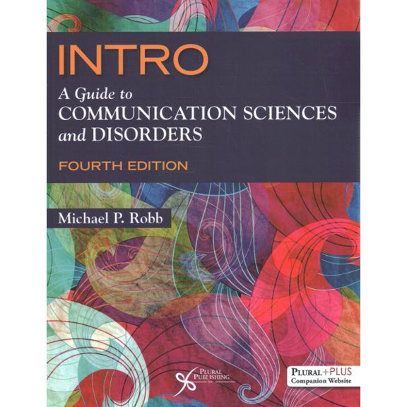Pre-Owned INTRO: A Guide to Communication Sciences and Disorders, 9781635504767, Paperback, Fourth Edition