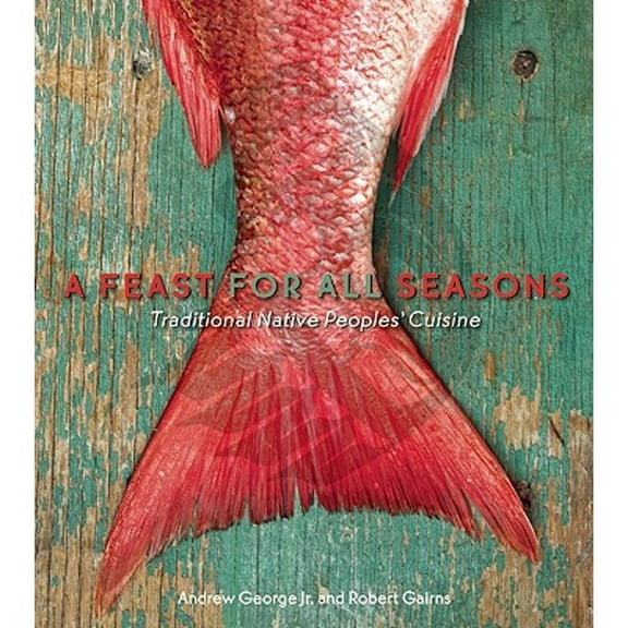 A Feast for All Seasons (Paperback)