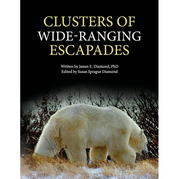 Clusters of Wide-Ranging Escapades, (Paperback)