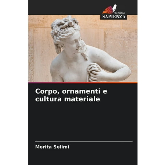 Corpo, ornamenti e cultura materiale, (Paperback)