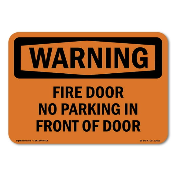 SignMission OS-WS-A-1824-L-12615 18 x 24 in. OSHA Warning Sign - Fire Door No Parking in Front of Door