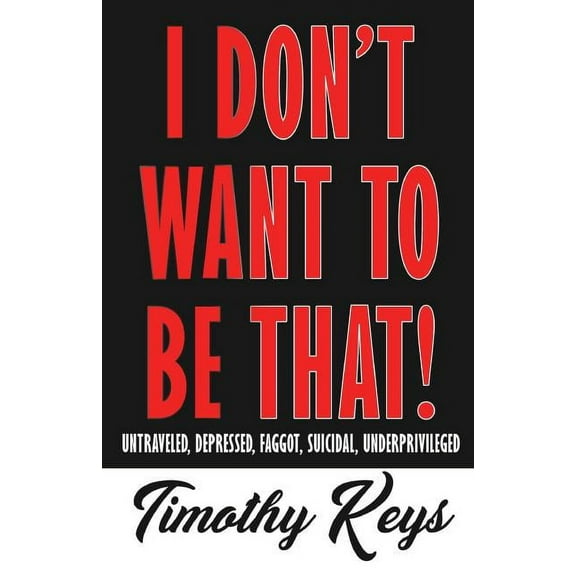 I Don't Want to Be That (Paperback)