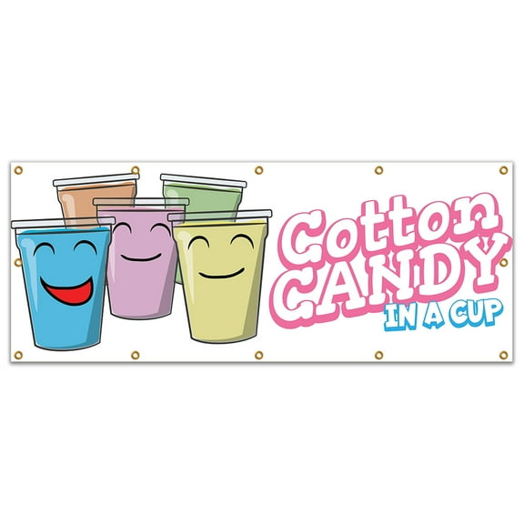 SignMission B-120 Cotton Candy In A Cup19 120 in. Cotton Candy In A Cup Banner with Concession Stand Food Truck Single Sided