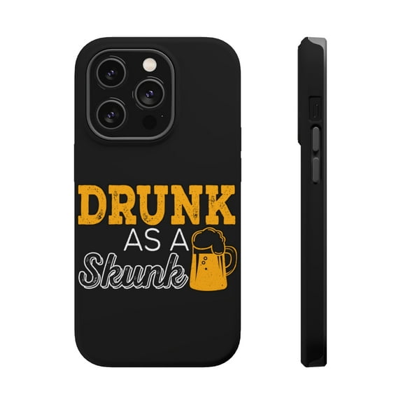 DistinctInk Tough Case for Apple iPhone 15 PRO (6.1" Screen), Compatible with MagSafe Charging - Drunk As A Skunk