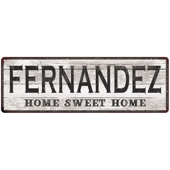 FERNANDEZ Home Sweet Home Country Look 6x18 Metal Sign 106180045935