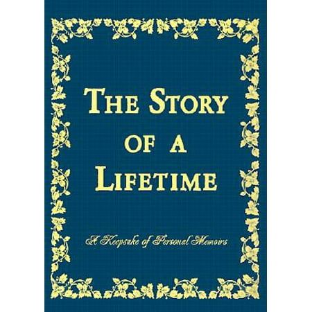 Church Keepsake - The Story of a Lifetime : A Keepsake of Personal Memoirs