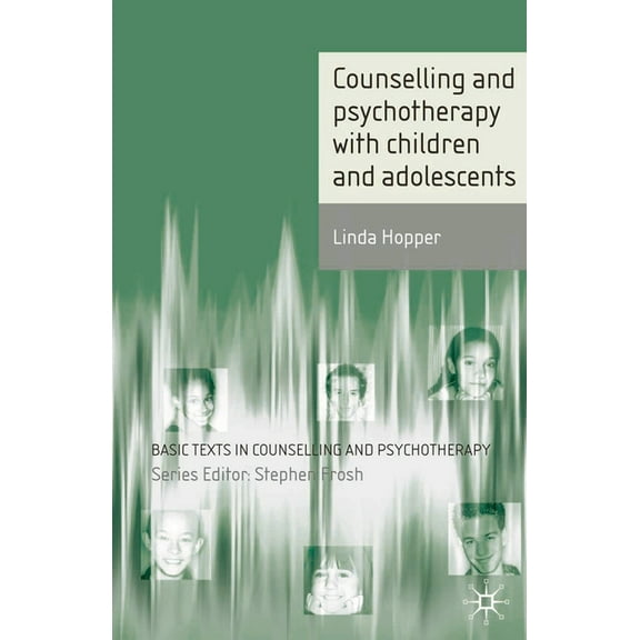 Basic Texts in Counselling and Psychothe Counselling and Psychotherapy with Children and Adolescents, Book 20, (Paperback)