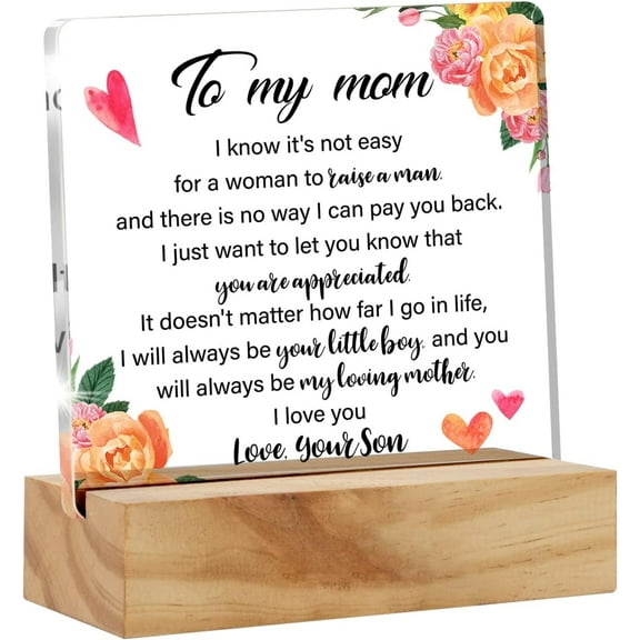 Mother Gift Mom Gifts From Son, Meaningful to My Mom My Loving Mother Desk Decor Acrylic Desk Plaque Sign With Wood Stand Home Desk Sign Keepsake Present