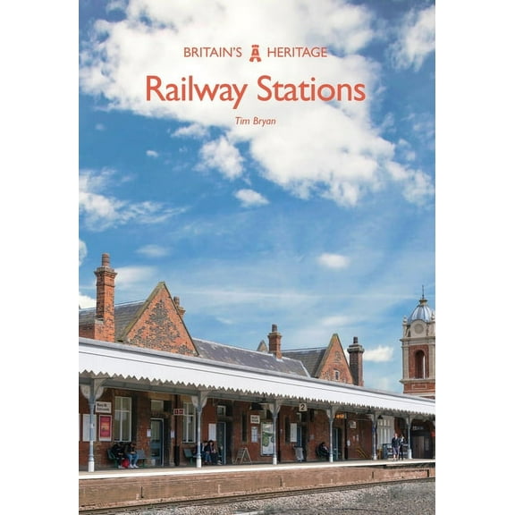Britain's Heritage Series: Railway Stations (Paperback)