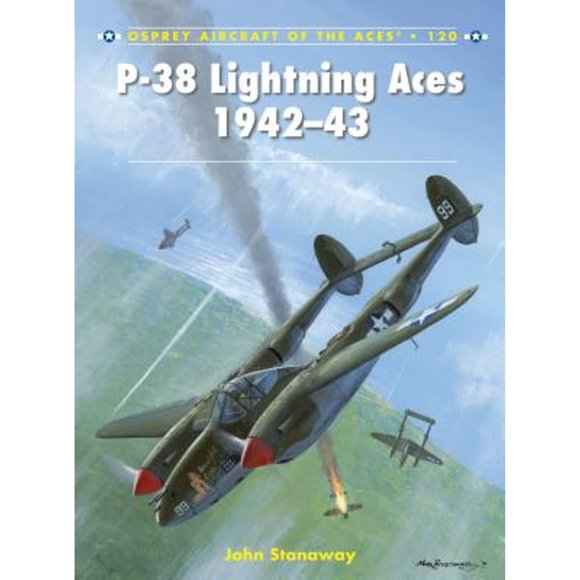 Pre-Owned P-38 Lightning Aces 1942-43 (Paperback 9781782003328) by John Stanaway