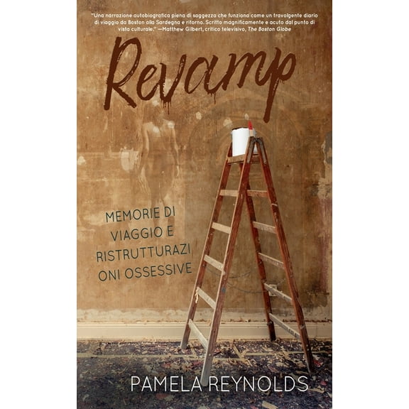 Revamp: Memorie Di Viaggio E Ristrutturazioni Ossessive, (Paperback)