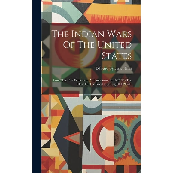 The Indian Wars Of The United States (Hardcover)