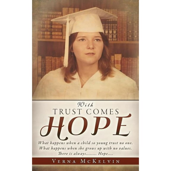 With Trust Comes Hope, (Paperback)