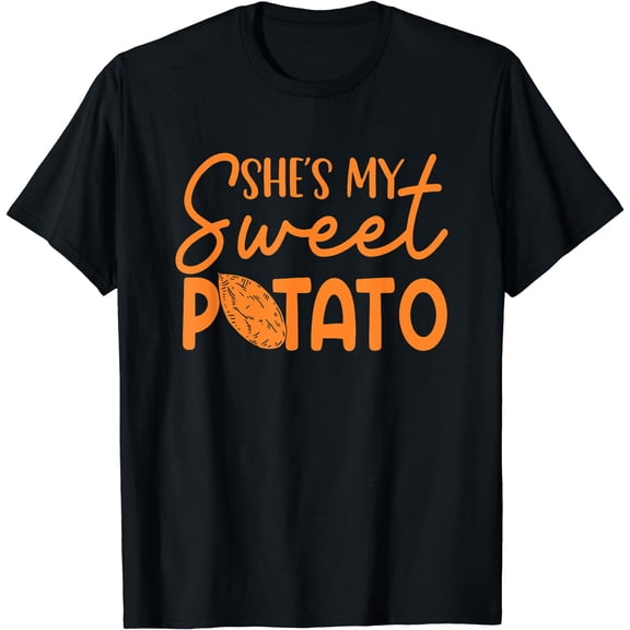 She's My Sweet Potato Couples Thanksgiving Men Women T-Shirt Black Small