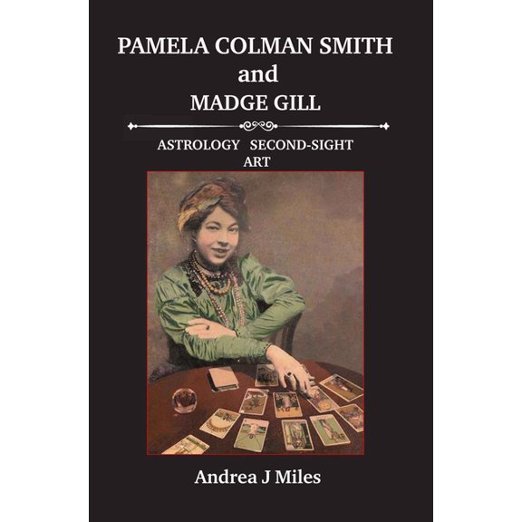 Pamela Colman Smith anbd Madge Gill, (Paperback)