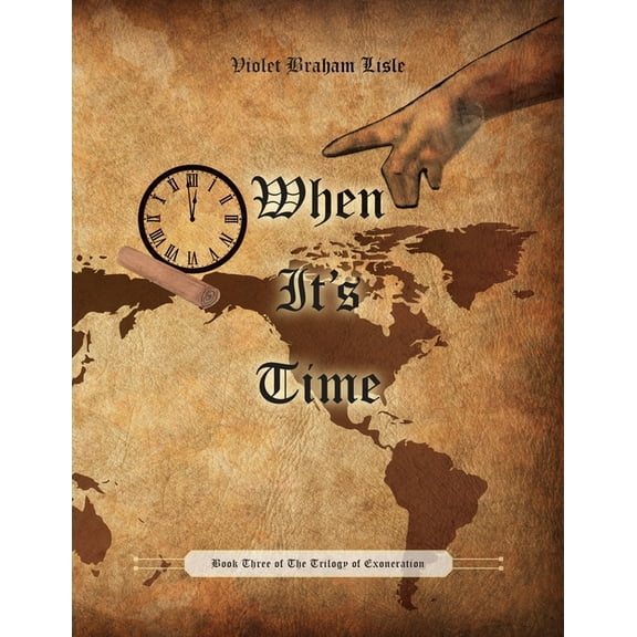 Trilogy of Exoneration (Book 3) When It's Time, (Paperback)