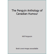 The Penguin Anthology of Canadian Humour [Hardcover - Used]