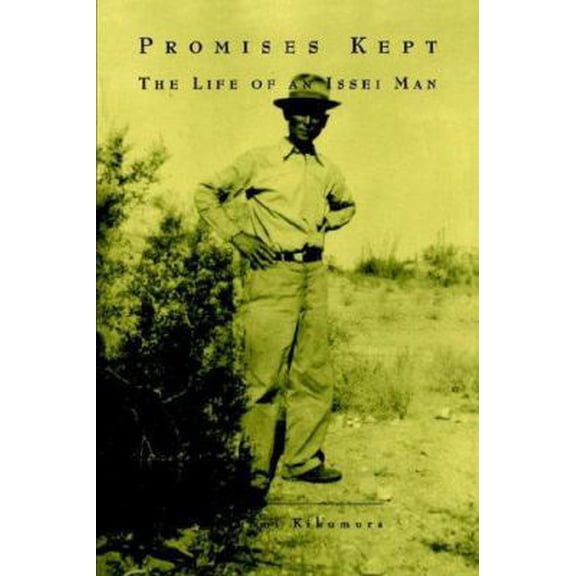 Pre-Owned Promises Kept: The Life of an Issei Man (Paperback) 0883165627 9780883165621