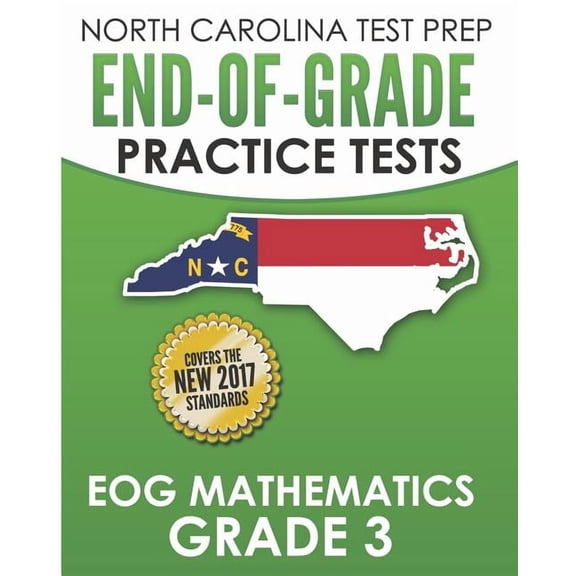 NORTH CAROLINA TEST PREP End-of-Grade Practice Tests EOG Mathematics Grade 3: Preparation for the End-of-Grade Mathemati, (Paperback)