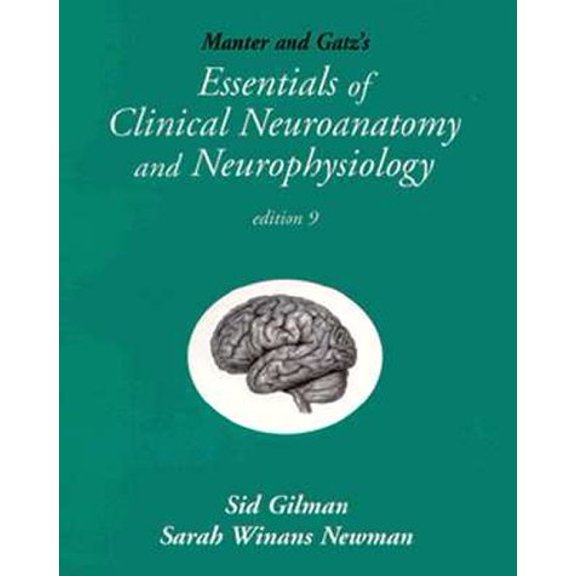 Pre-Owned Manter and Gatz's Essentials of Clinical Neuroanatomy and Neurophysiology (Paperback) 0803601441 9780803601444