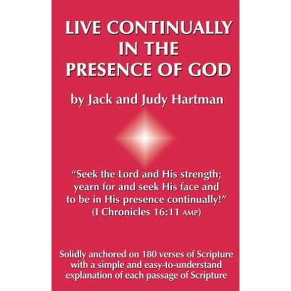 Pre-Owned Live Continually in the Presence of God (Paperback) 0915445573 9780915445578