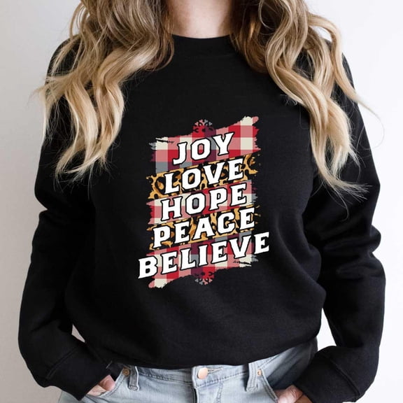 Joy Hope Love Peace Believe Funny Vintage Christmas Sweaters Holiday Graphic SW11144 Unisex Sweatshirt, Up to Size 5XL