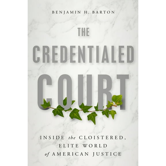 The Credentialed Court (Hardcover)