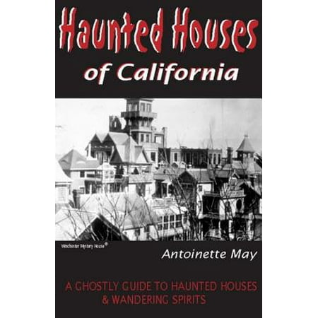 Haunted Houses of California - eBook (Best Haunted Houses Southern California)