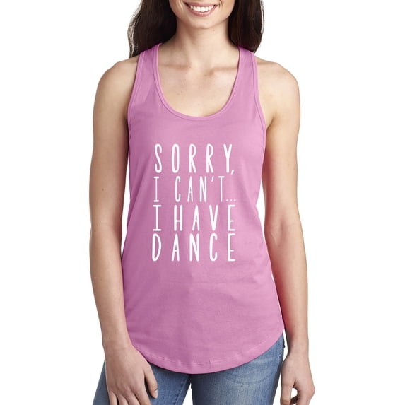 Sorry, I Can't I Have Dance Racerback Tank