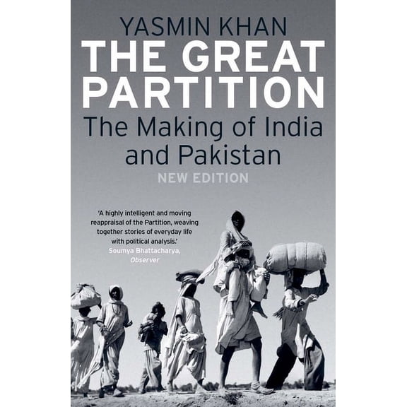 The Great Partition: The Making of India and Pakistan, (Paperback)