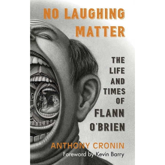 No Laughing Matter: The Life and Times of Flann O'Brien (Paperback)