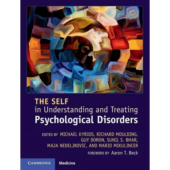 The Self in Understanding and Treating Psychological Disorders, (Hardcover)