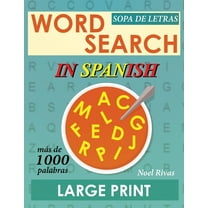 Word Search in Spanish Large Print: Sopa de Letras - Más de 1000 palabras, (Paperback)