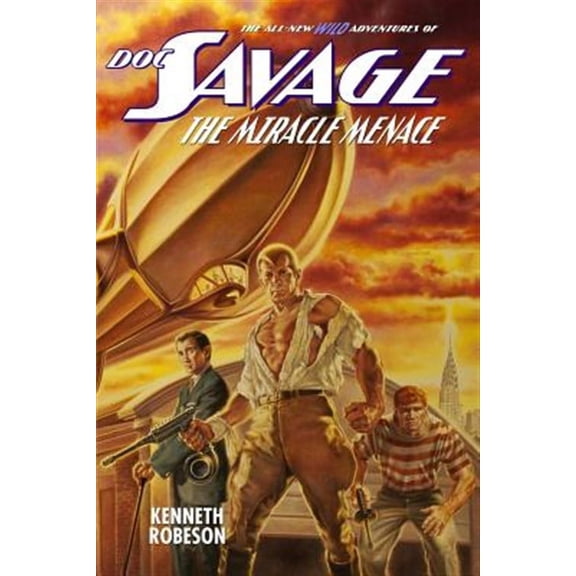 Wild Adventures of Doc Savage: Doc Savage: The Miracle Menace (Paperback)