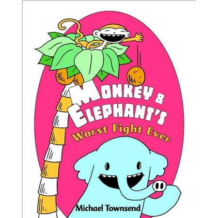 Monkey and Elephant's Worst Fight Ever! - eBook