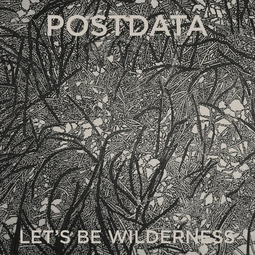 Postdata - Let's Be Wilderness - Rock - CD