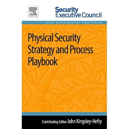 UPC: 9780124172272 | Security Executive Council Risk Management Portfolio: Physical Security Strategy and Process Playbook (Paperback)