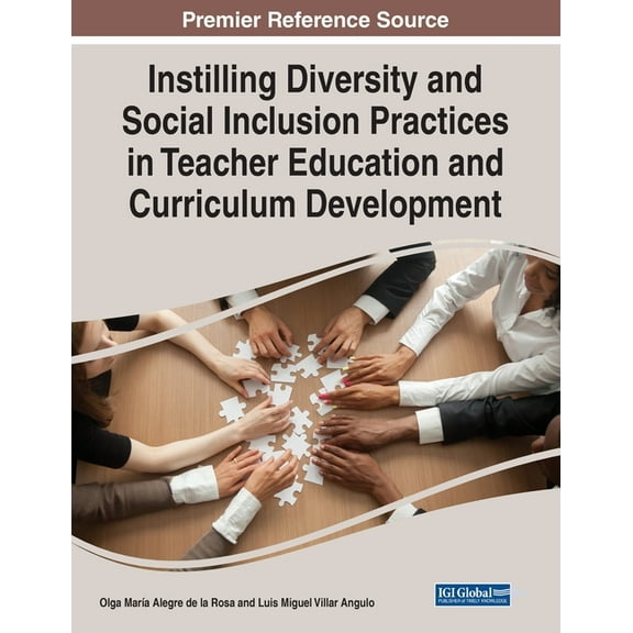 Instilling Diversity and Social Inclusion Practices in Teacher Education and Curriculum Development, (Paperback)
