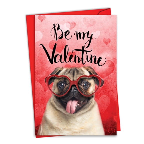 NobleWorks Funny Valentine's Day Greeting Card with 5 x 7 Inch Envelope (1 Card) Valentine Pug