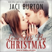 Love Me by Christmas (Audiobook)