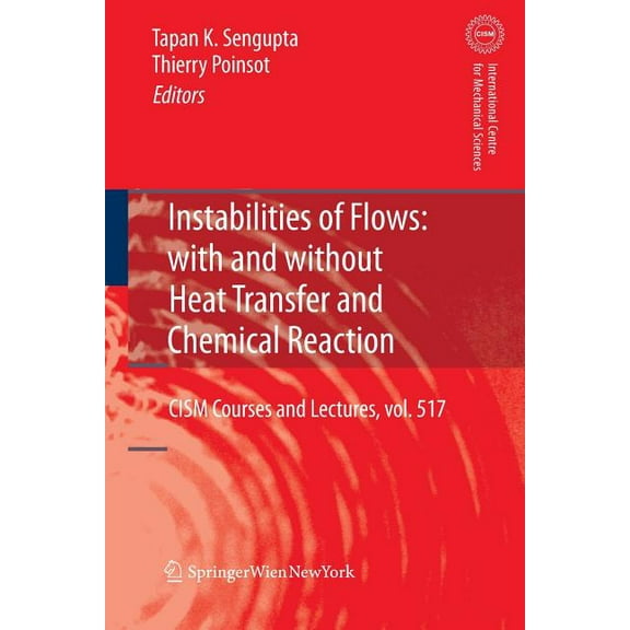 CISM International Centre for Mechanical Instabilities of Flows: With and Without Heat Transfer and Chemical Reaction, Book 517, (Paperback)