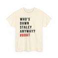 thumbnail image 2 of Who's Dawn Staley Anyway Goat Funny Basketball for fans Unisex Cotton Tee, 2 of 6