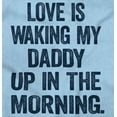 thumbnail image 2 of Love Waking Daddy in the Morning Joke Toddler Boy Girl T Shirt Infant Toddler Brisco Brands 18M, 2 of 6