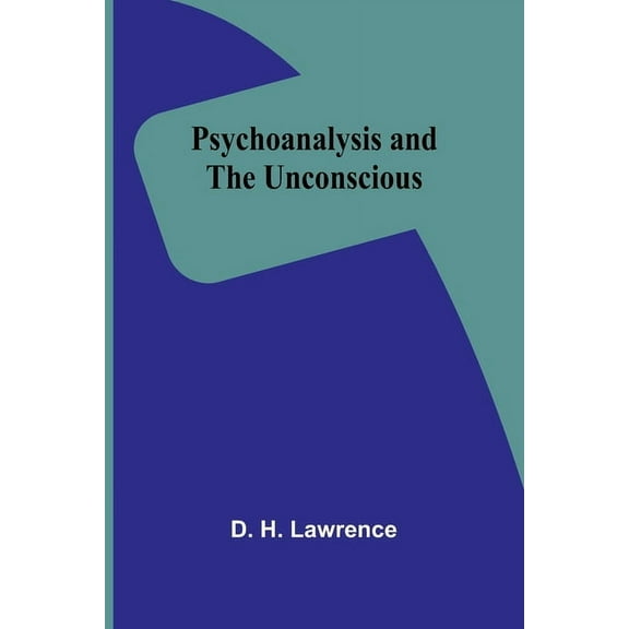 Psychoanalysis and the unconscious, (Paperback)